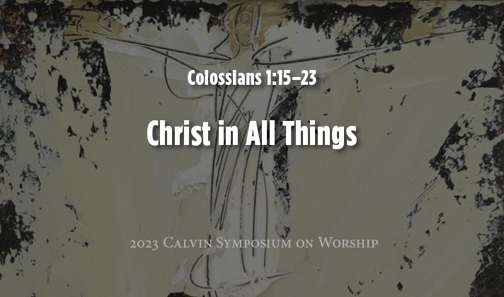 Colossians 1:15-23